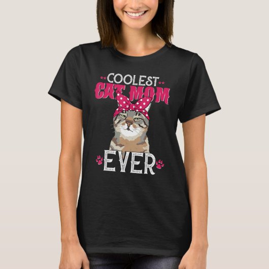 Coolest Best Cat Mom Ever Cat Mom For Girls Wome T-Shirt (Vorderseite)