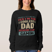 Coolest Dad because love Gaming Sweatshirt (Vorderseite)