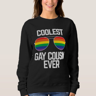 Coolest Gay Cousin Ever Gay Pride Sweatshirt