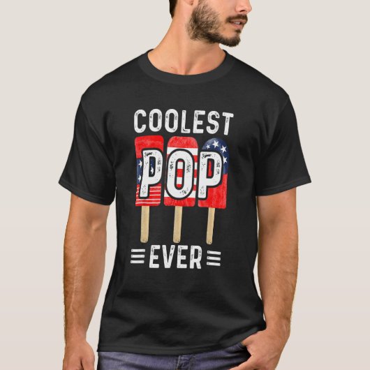 Coolest Pop Ever Popsicle Men Best Dad Ever Cool F T-Shirt (Vorderseite)