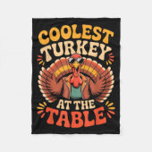 Coolest Turkey At The Table Funny Thanksgiving Out Fleecedecke (Vorderseite)