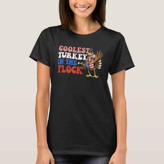 Coolest Turkey In The Flock   Turkey Thanksgiving T-Shirt (Vorderseite)