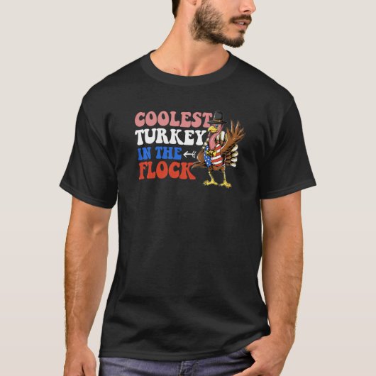 Coolest Turkey In The Flock  Turkey Thanksgiving T-Shirt (Vorderseite)