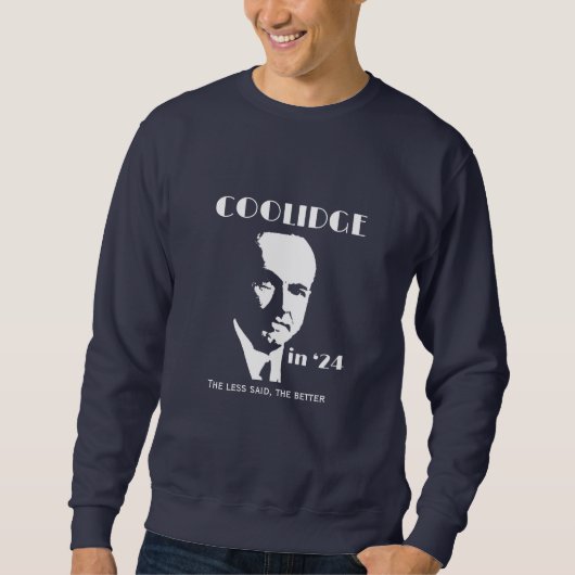 Coolidge Campaign Sweatshirt (Vorderseite)
