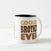 Coolste Bruder-überhaupt Tasse (VorderseiteRechts)