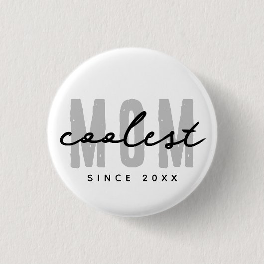 Coolste Mama seit 20XX Moderne, einfache Preppy Button (Vorderseite)