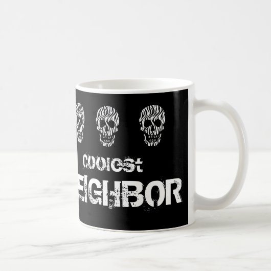 Coolste Nachbarschwarzweiss-Schädel-Geschenk-Idee Kaffeetasse (Rechts)
