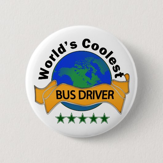 Coolster Bustreiber der Welt Button (Vorderseite)