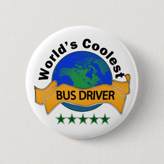 Coolster Bustreiber der Welt Button