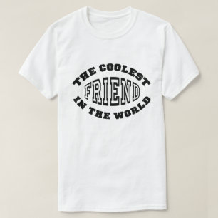 Coolster Freund T-Shirt