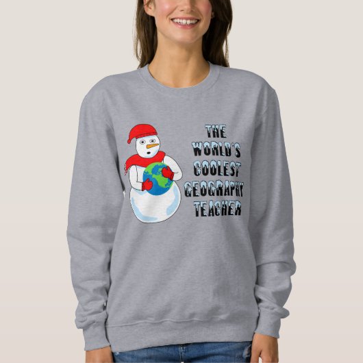 Coolster Geographielehrer Sweatshirt (Vorderseite)