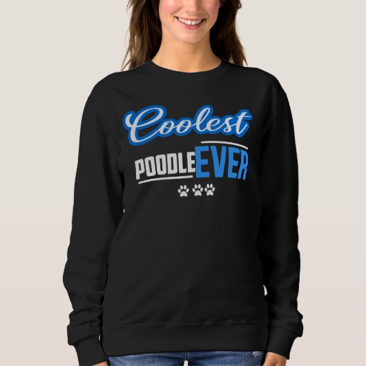 Coolster Poodle je Sweatshirt (Vorderseite)