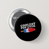 Coolster Pop je Popsicle Funny Retro Bomb Väter Button (Vorne & Hinten)