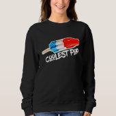 Coolster Pop Rocket Bombe Popsicle Summertime Vate Sweatshirt (Vorderseite)