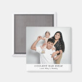 Coolster Vater je Foto Vatertag Erinnerungen Gesch Magnet (Vorderseite/Rückseite)