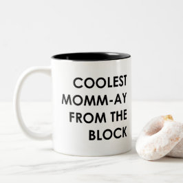 Coolstes Momm-Ay vom Block Zweifarbige Tasse