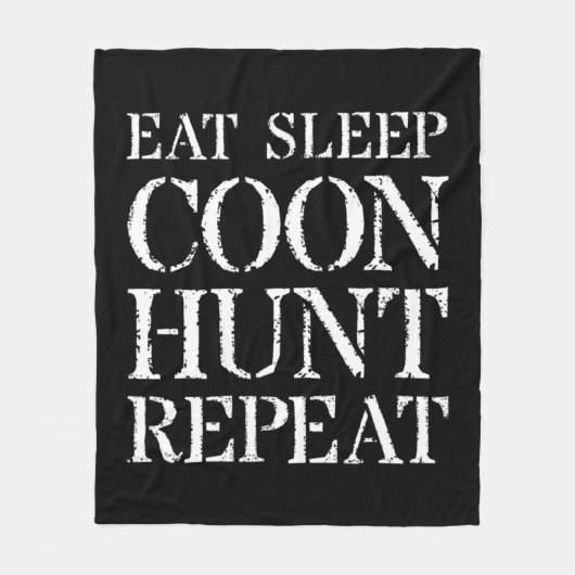 Coon Hunting For Men & Hunter Gift Eat Sleep Coon Fleecedecke (Vorderseite)