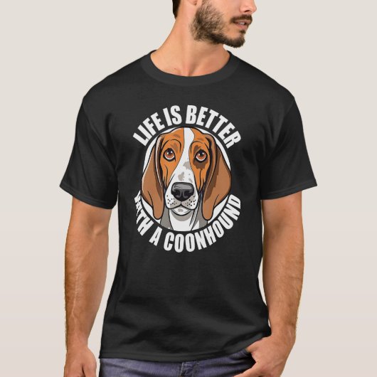 Coonhound   With a Coonhound  Dog T-Shirt (Vorderseite)