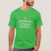 Coordinator Of Shenanigans Malarkey Tomfoolery Pat T-Shirt (Vorderseite)