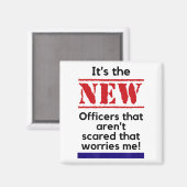 Cop Quote It's The New Officers That E Me Trooper Magnet (Vorderseite/Rückseite)