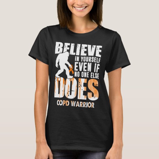 COPD-Krieger glauben an sich selbst T-Shirt (Vorderseite)