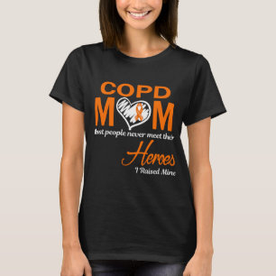 COPD-Mutter, ich habe meine großgezogen T-Shirt