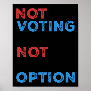 Copie de not vote ist keine Option - kühne Statur Poster
