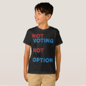 Copie de not vote ist keine Option - kühne Statur T-Shirt (Vorne ganz)