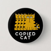 Copied Cat Funny Animal Pub Dark BG Button (Vorderseite)