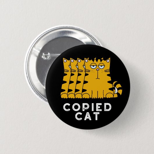 Copied Cat Funny Animal Pub Dark BG Button (Vorne & Hinten)