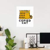 Copied Cat Funny Animal Puff Poster (Heimbüro)