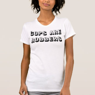 Cops Are Robbers Women's Style T-Shirt