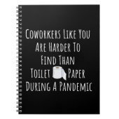 Copy of Coworkers Like You Are Harder To Find Than Notizblock (Vorderseite)