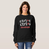 Copy Paste Developer Ctrl C Ctrl V Coder Sweatshirt (Vorne ganz)