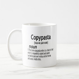 Copypasta Definition Kaffeetasse