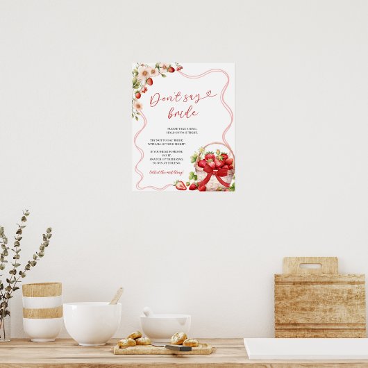 Coquette Berry in Liebe Sage nicht Bride Game Sign Poster (Küche)