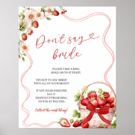 Coquette Berry in Liebe Sage nicht Bride Game Sign Poster