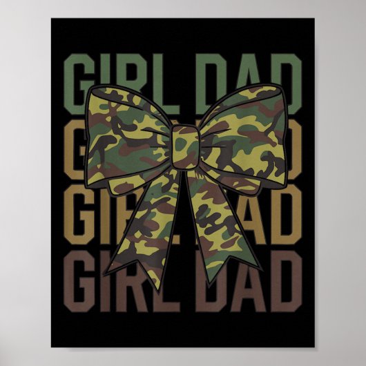 Coquette Bow Dad Of Girl Camo Camouflage Dad Hunti Poster (Vorne)