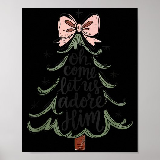 Coquette Bow Jesus Christmas Tree Oh Come Let Us A Poster (Vorne)
