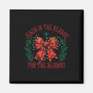 Coquette Bow Jesus ist der Grund für die Saison Ch Magnet
