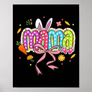 Coquette Bow Mama Bunny Easter Mama Boho Florals F Poster