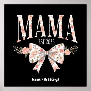 Coquette Bow Mama Est 2025 Glücklicher Muttertag Poster