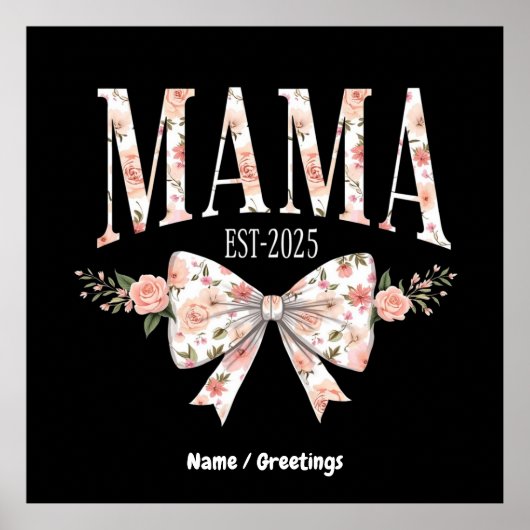 Coquette Bow Mama Est 2025 Glücklicher Muttertag Poster (Vorne)