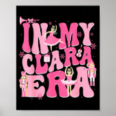 Coquette In My Clara Era Christmas Nutcracker Merr Poster (Vorne)