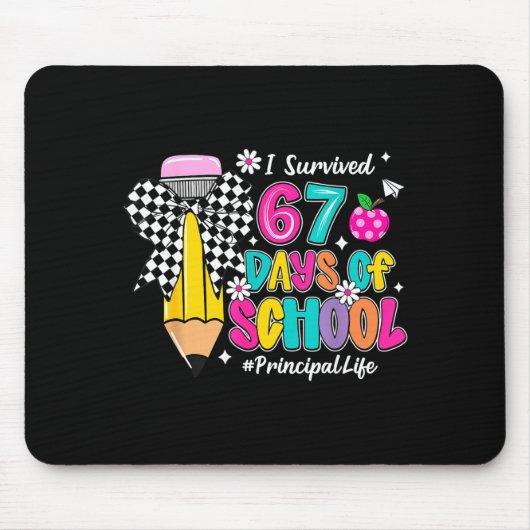Coquette Pencil I Survived 67 Days Of School Princ Mousepad (Vorne)