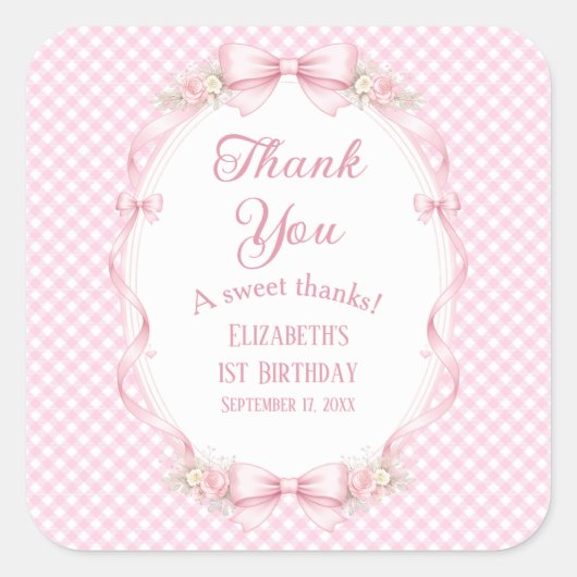 Coquette Pink Gingham Bow First Birthday Thank You Quadratischer Aufkleber (Vorderseite)