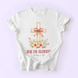 Coquette Religious, Jesus Easter, He is Risen T-Shirt