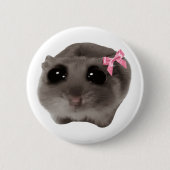 Coquette Sad Hamster Meme Button Button (Vorderseite)
