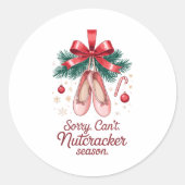 Coquette Sorry Can't Nutcracker Season Sugar Plum  Runder Aufkleber (Vorderseite)