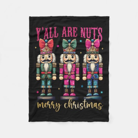 Coquette Y'all are Nuts Nutcrackers Merry Christma Fleecedecke (Vorderseite)